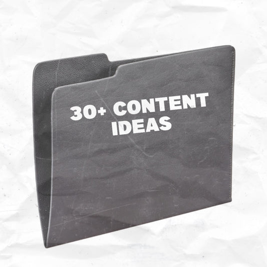 30+ Content Ideas